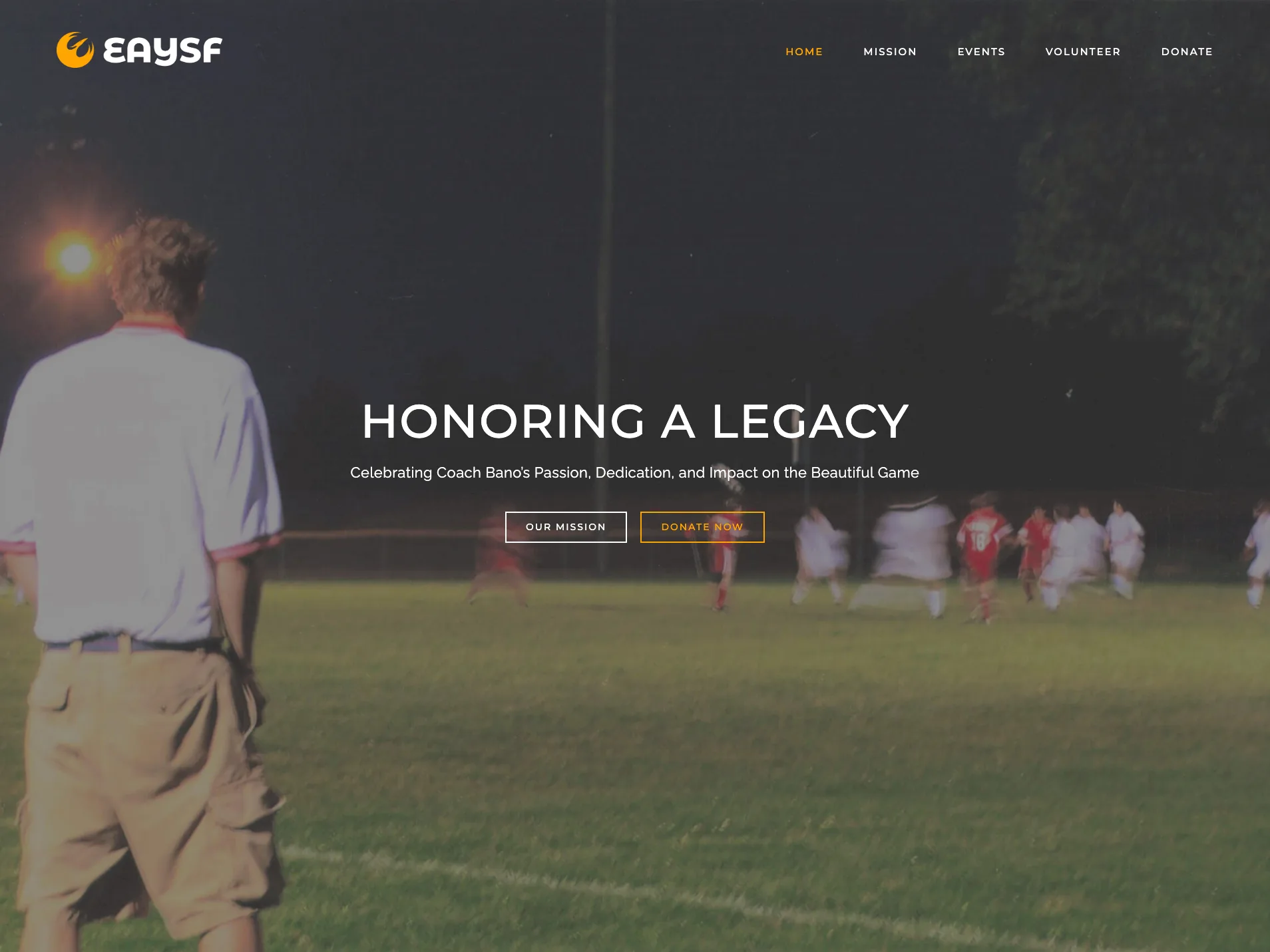 Bano Soccer homepage with the “Honoring a Legacy” hero over a night-match photo of Coach Bano